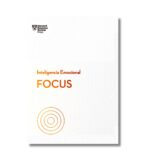 Focus; Harvard Business Review. Libros crecimiento personal, libros desarrollo personal, libros inteligencia emocional, libros bienestar, libros desarrollo profesional, libros liderazgo, libros motivación, libros motivadores, libros productividad, libros gestión habilidades, descubre tus fortalezas, inteligencia emocional