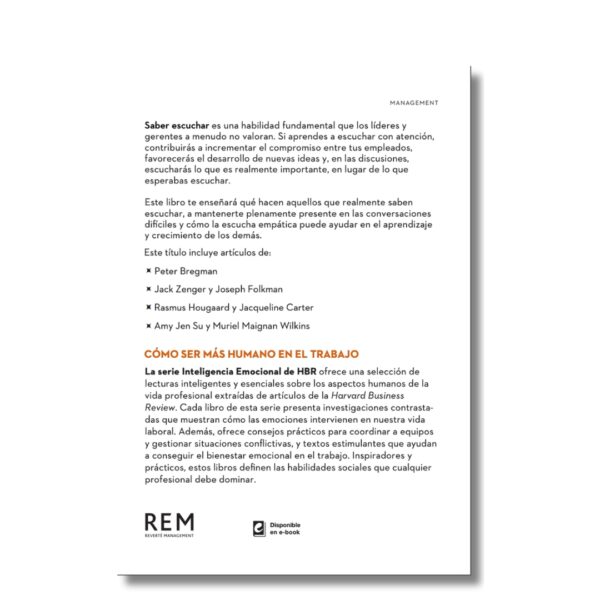 Saber escuchar; Harvard Business Review. Libros crecimiento personal, libros desarrollo personal, libros inteligencia emocional, libros bienestar, libros desarrollo profesional, libros liderazgo, libros motivación, libros motivadores, libros productividad, libros gestión habilidades, descubre tus fortalezas, inteligencia emocional