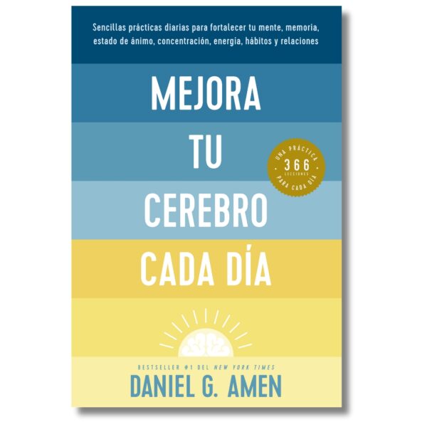 Mejora tu cerebro cada día; libros crecimiento personal, libros desarrollo personal, libros inteligencia emocional, libros bienestar, libros desarrollo profesional, libros liderazgo, libros motivación, libros motivadores, libros productividad, libros psicología, libros empresa, libros management, reverté management, rem, reverte editorial, editorial