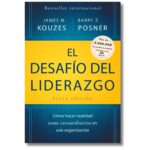 El Desafío del Liderazgo;James M Kouzes, Barry Z. Posner. Libros crecimiento personal, libros desarrollo personal, libros inteligencia emocional, libros bienestar, libros desarrollo profesional, libros liderazgo, libros motivación, libros motivadores, libros productividad, libros gestión habilidades, descubre tus fortalezas, inteligencia emocional