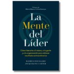 La mente del líder; Rasmus Houggard, Jacqueline Carter. Libros crecimiento personal, libros desarrollo personal, libros inteligencia emocional, libros bienestar, libros desarrollo profesional, libros liderazgo, libros motivación, libros motivadores, libros productividad, libros gestión habilidades, descubre tus fortalezas, inteligencia emocional