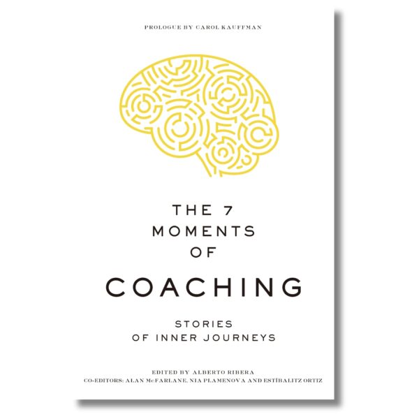 The 7 moments of coaching. Libros crecimiento personal, libros desarrollo personal, libros inteligencia emocional, libros bienestar, libros desarrollo profesional, libros liderazgo, libros motivación, libros motivadores, libros productividad, libros gestión habilidades, descubre tus fortalezas, inteligencia emocional