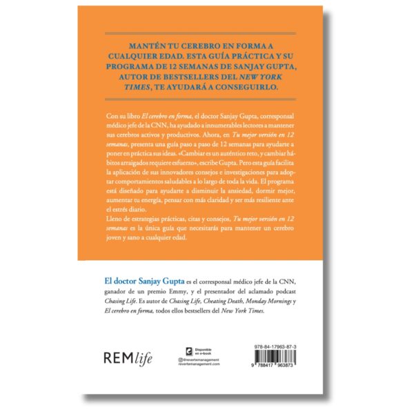 Tu mejor versión en 12 semanas; Sanjay Gupta. Libros crecimiento personal, libros desarrollo personal, libros inteligencia emocional, libros bienestar, desarrollo profesional, libros liderazgo, libros motivación, libros motivadores, libros productividad, libros gestión habilidades.