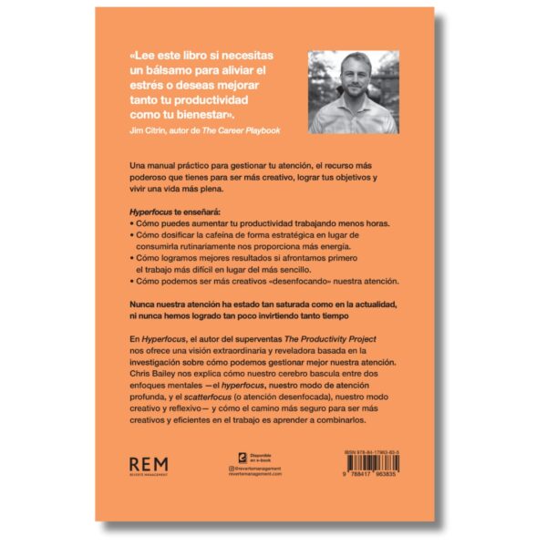 Hyperfocus; Chris Bailey. Libros crecimiento personal, libros desarrollo personal, libros inteligencia emocional, libros bienestar, desarrollo profesional, libros liderazgo, libros motivación, libros motivadores, libros productividad, libros gestión habilidades.