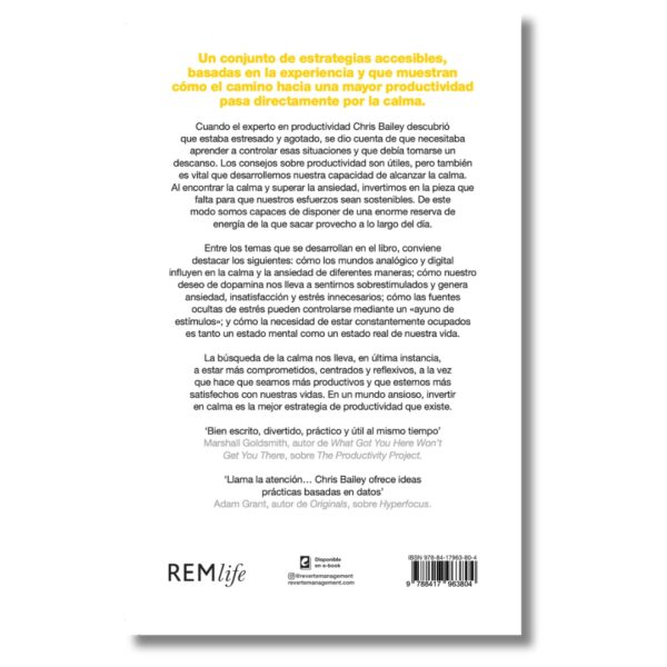 Cómo calmar tu mente; Chris Bailey. Libros crecimiento personal, desarrollo personal, inteligencia emocional, bienestar, desarrollo profesional, liderazgo, motivación, motivadores, productividad, gestión habilidades, descubre tus fortalezas