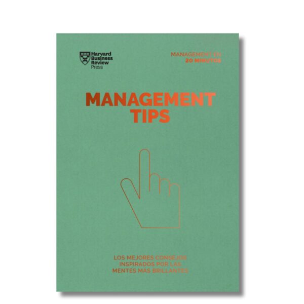 Management Tips; Harvard Business Review. Libros crecimiento personal, libros desarrollo personal, libros inteligencia emocional, libros bienestar, libros desarrollo profesional, libros liderazgo, libros motivación, libros motivadores, libros productividad, libros gestión habilidades, descubre tus fortalezas, inteligencia emocional