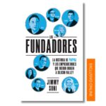 Los fundadores_rústica; Jimmy Soni. Libros crecimiento personal, libros desarrollo personal, libros inteligencia emocional, libros bienestar, libros desarrollo profesional, libros liderazgo, libros motivación, libros motivadores, libros productividad, libros gestión habilidades, descubre tus fortalezas, inteligencia emocional