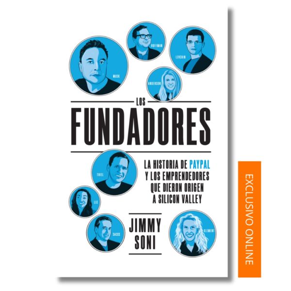 Los fundadores_rústica; Jimmy Soni. Libros crecimiento personal, libros desarrollo personal, libros inteligencia emocional, libros bienestar, libros desarrollo profesional, libros liderazgo, libros motivación, libros motivadores, libros productividad, libros gestión habilidades, descubre tus fortalezas, inteligencia emocional