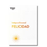 Felicidad; Harvard Business Review. Libros crecimiento personal, libros desarrollo personal, libros inteligencia emocional, libros bienestar, libros desarrollo profesional, libros liderazgo, libros motivación, libros motivadores, libros productividad, libros gestión habilidades, descubre tus fortalezas, inteligencia emocional