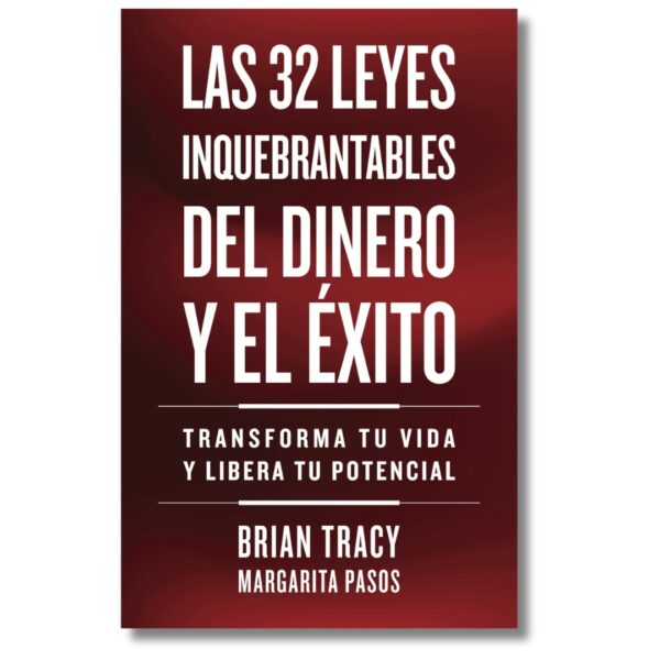 Las 32 leyes inquebrantables del dinero y el éxito; Brian Tracy. Libros crecimiento personal, libros desarrollo personal, libros inteligencia emocional, libros bienestar, desarrollo profesional, libros liderazgo, libros motivación, libros motivadores, libros productividad, libros gestión habilidades, descubre tus fortalezas