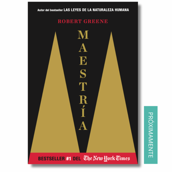 maestría, robert greene, las leyes de la naturaleza humana, desarrollo personal, libros
