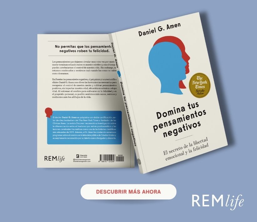 Domina tus pensamientos negativos; Daniel Amen. Libros crecimiento personal, libros desarrollo personal, libros inteligencia emocional, libros bienestar, libros desarrollo profesional, libros liderazgo, libros motivación, libros motivadores, libros productividad, libros gestión habilidades, descubre tus fortalezas, inteligencia emocional