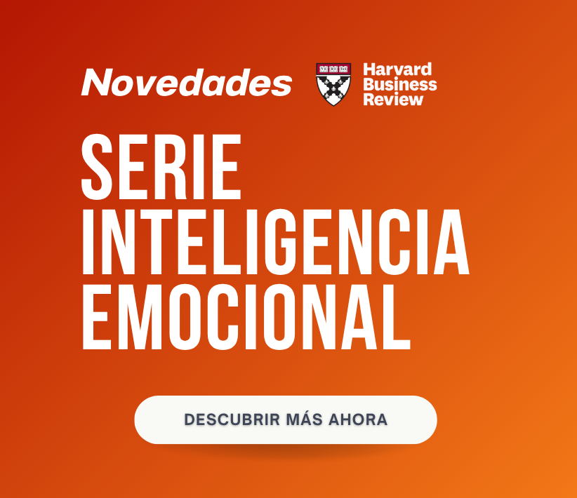 Serie Inteligencia Emocional; Harvard Business Review, Libros crecimiento personal, libros desarrollo personal, libros inteligencia emocional, libros bienestar, libros desarrollo profesional, libros liderazgo, libros motivación, libros motivadores, libros productividad, libros gestión habilidades, descubre tus fortalezas, inteligencia emocional