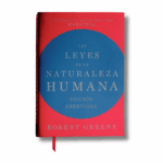 Las Leyes de la Naturaleza Humana; Robert Greene. Libros crecimiento personal, libros desarrollo personal, libros inteligencia emocional, libros bienestar, desarrollo profesional, libros liderazgo, libros motivación, libros motivadores, libros productividad, libros gestión habilidades, descubre tus fortalezas