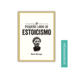 El pequeño libro de Estoicismo