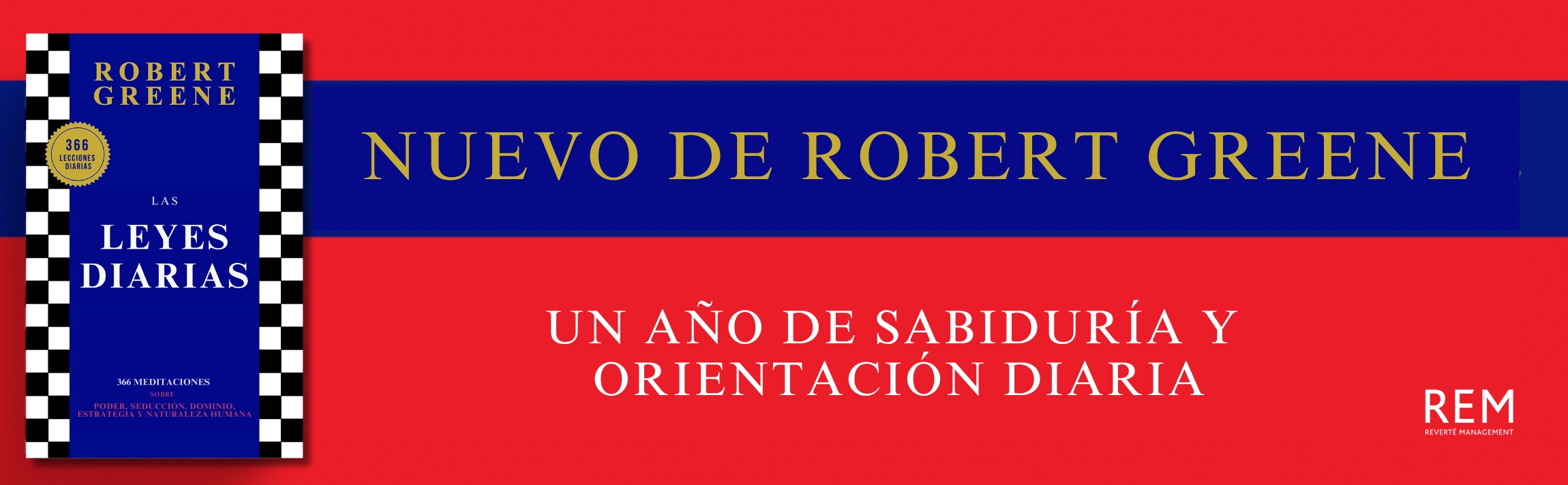 Las Leyes Diarias; Robert Greene. Libros crecimiento personal, libros desarrollo personal, libros inteligencia emocional, libros bienestar, libros desarrollo profesional, libros liderazgo, libros motivación, libros motivadores, libros productividad, libros gestión habilidades, descubre tus fortalezas, inteligencia emocional